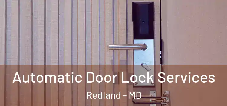 Automatic Door Lock Services Redland - MD