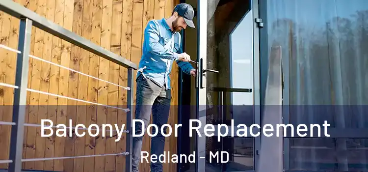  Balcony Door Replacement Redland - MD