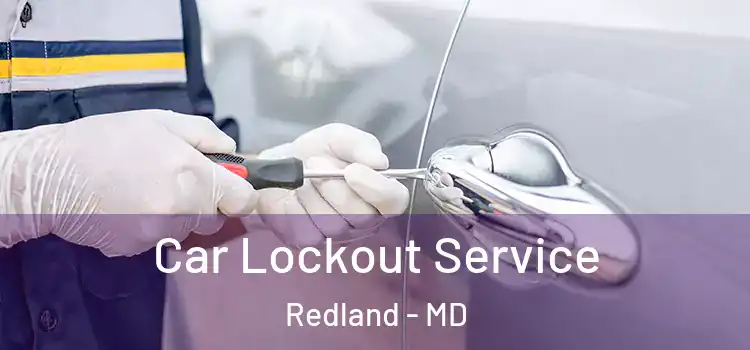  Car Lockout Service Redland - MD