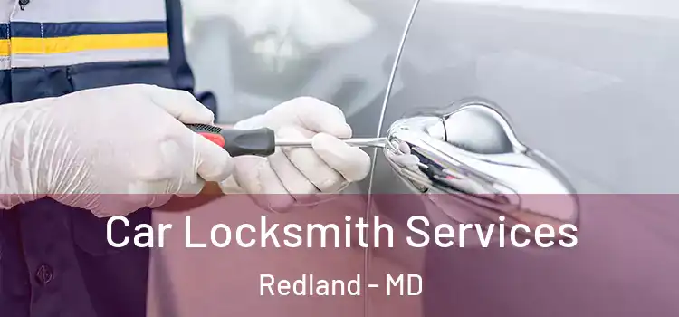  Car Locksmith Services Redland - MD