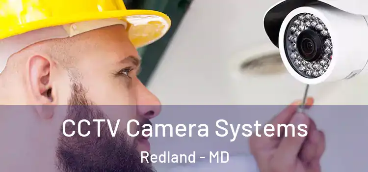  CCTV Camera Systems Redland - MD