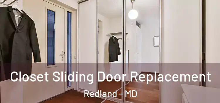  Closet Sliding Door Replacement Redland - MD