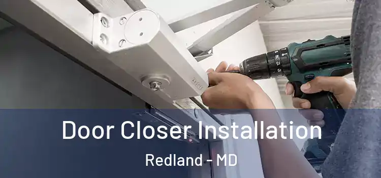  Door Closer Installation Redland - MD