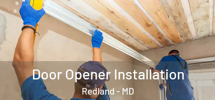  Door Opener Installation Redland - MD