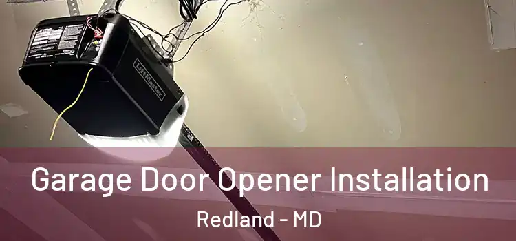  Garage Door Opener Installation Redland - MD