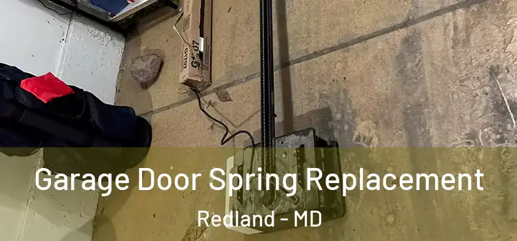  Garage Door Spring Replacement Redland - MD