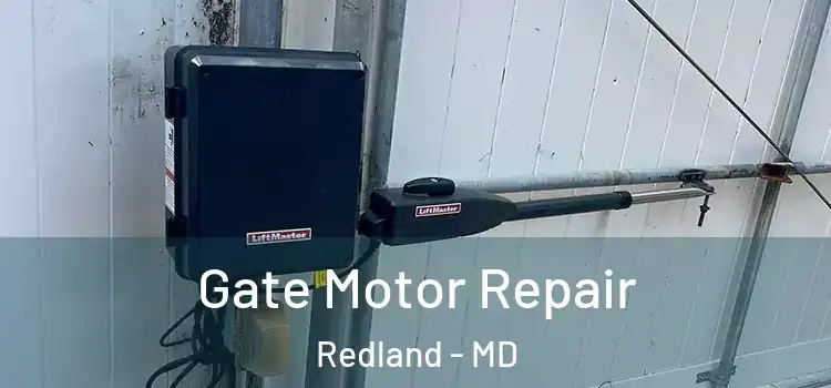  Gate Motor Repair Redland - MD