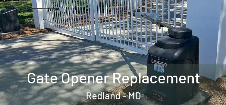 Gate Opener Replacement Redland - MD