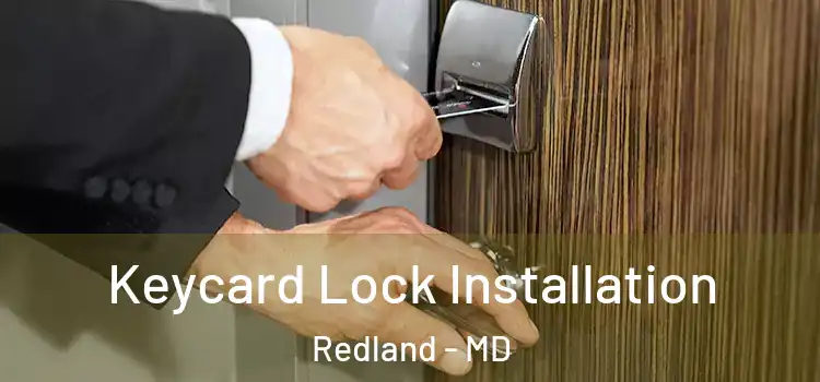  Keycard Lock Installation Redland - MD