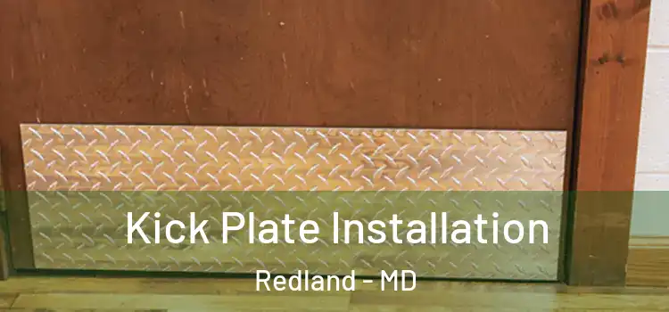  Kick Plate Installation Redland - MD