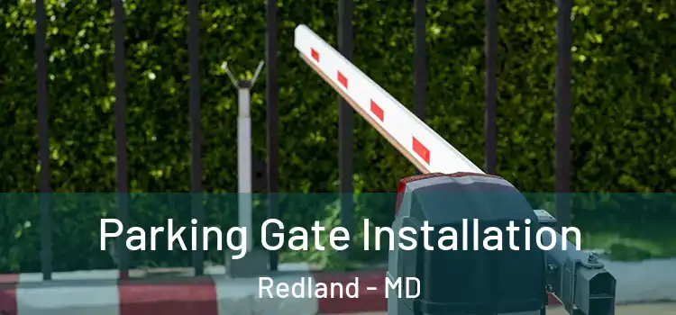  Parking Gate Installation Redland - MD