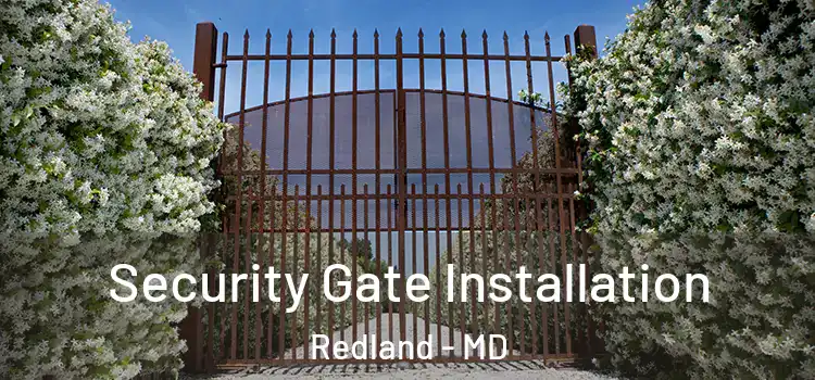 Security Gate Installation Redland - MD
