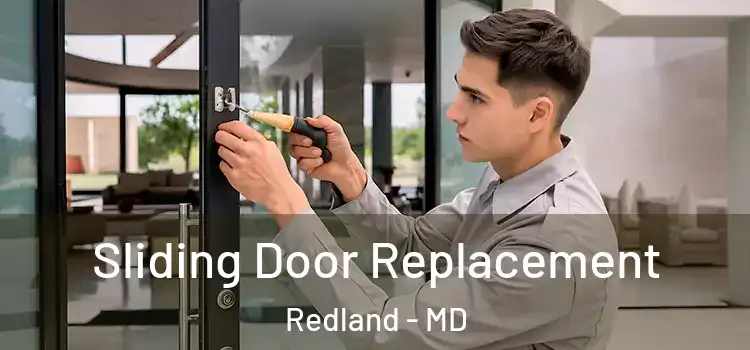  Sliding Door Replacement Redland - MD