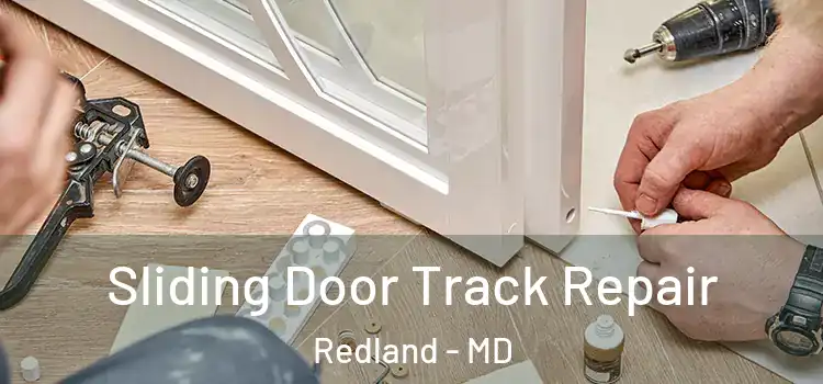  Sliding Door Track Repair Redland - MD