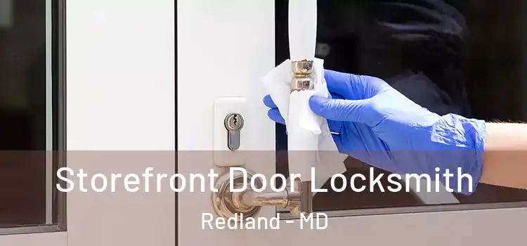  Storefront Door Locksmith Redland - MD