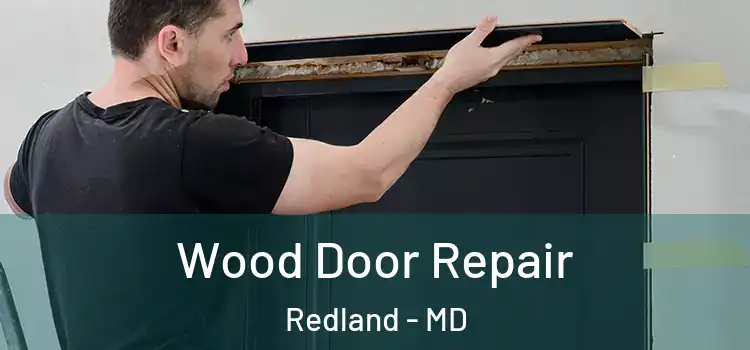  Wood Door Repair Redland - MD